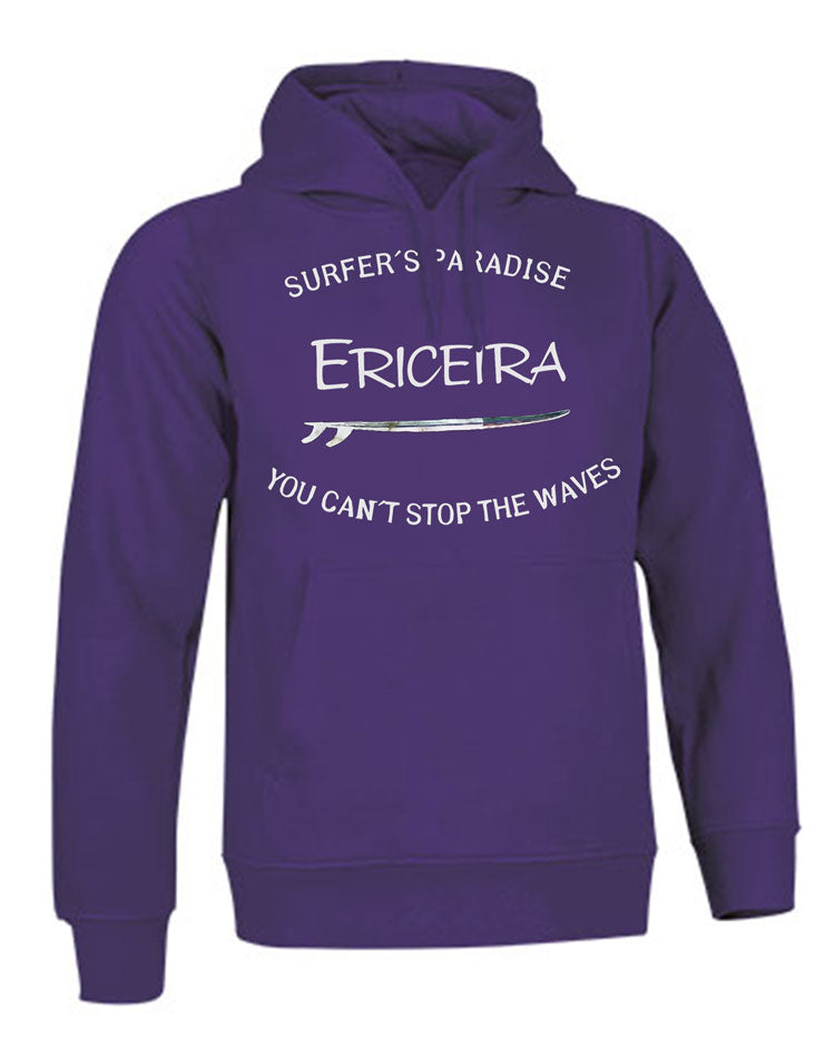 Sweatshirt You Can't Stop the Waves Ericeira