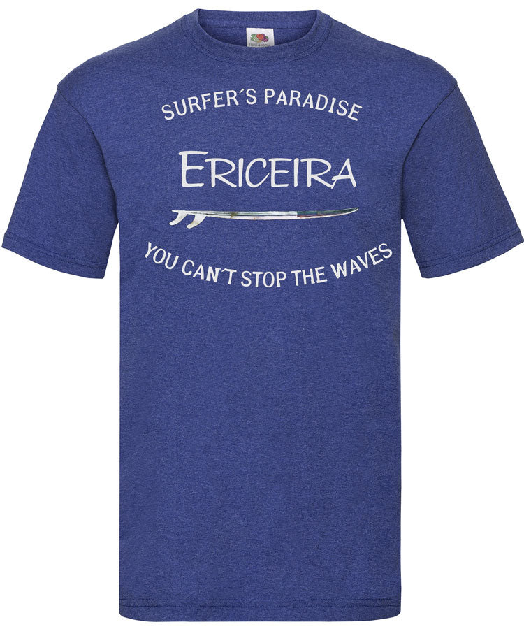 T-shirt You Can't Stop the Waves Ericeira