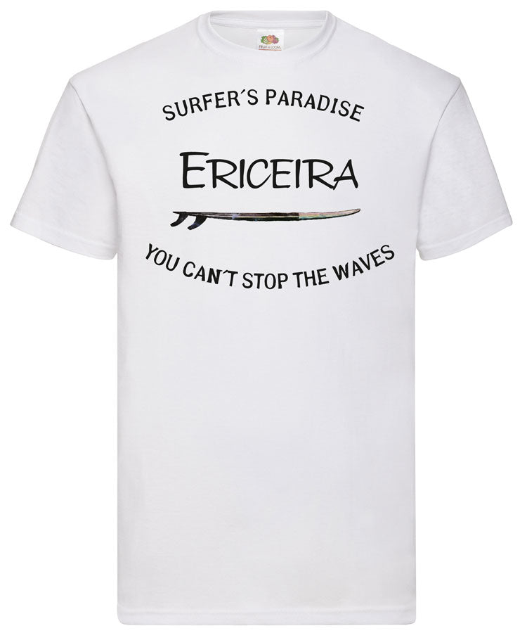 T-shirt You Can't Stop the Waves Ericeira