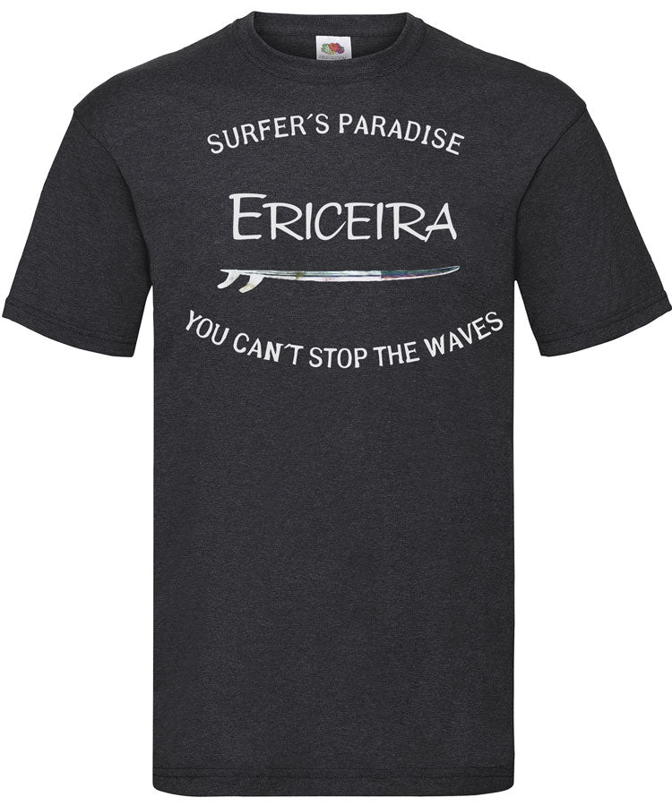 T-shirt You Can't Stop the Waves Ericeira