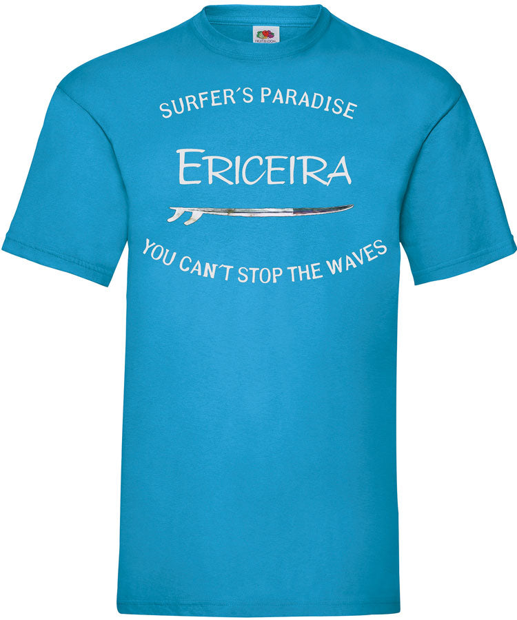 T-shirt You Can't Stop the Waves Ericeira