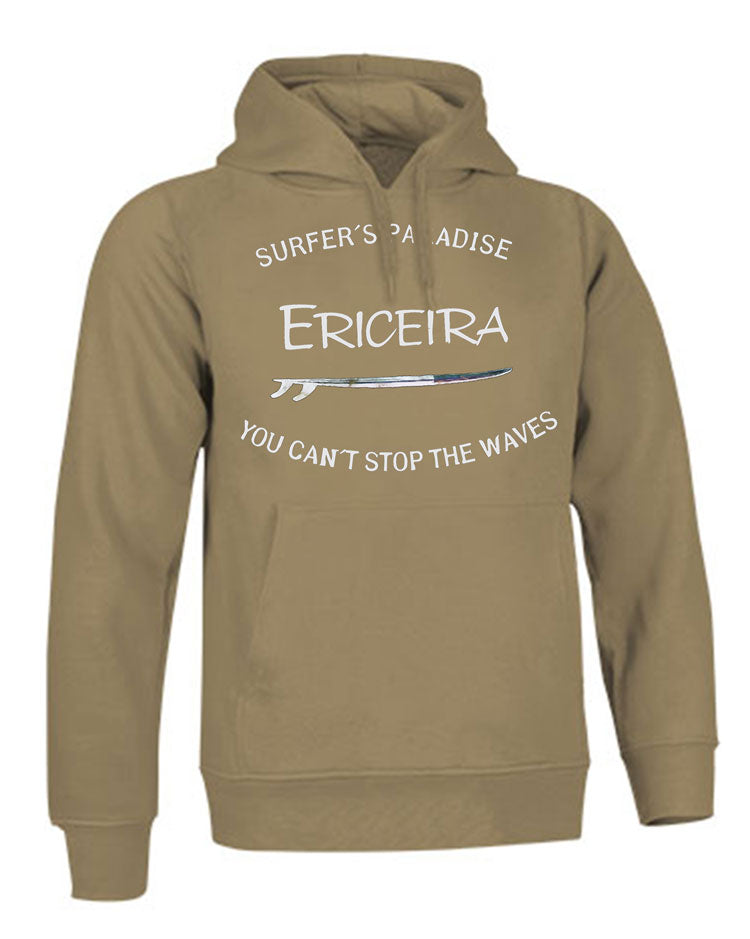 Sweatshirt You Can't Stop the Waves Ericeira