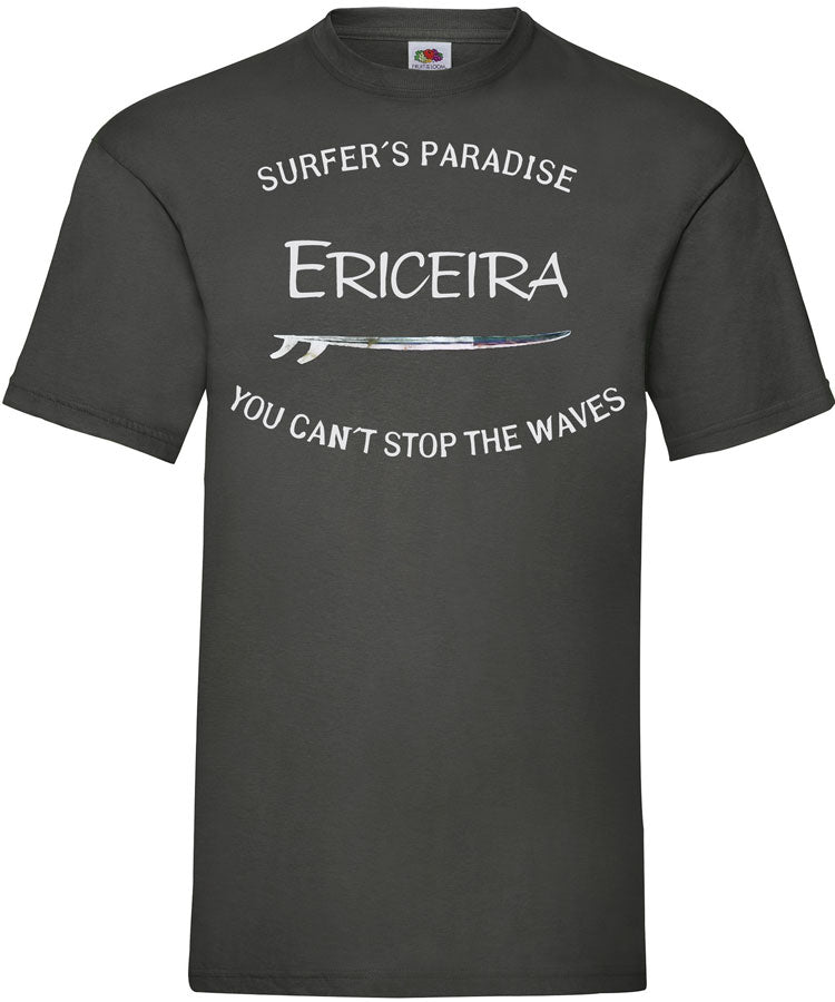 T-shirt You Can't Stop the Waves Ericeira