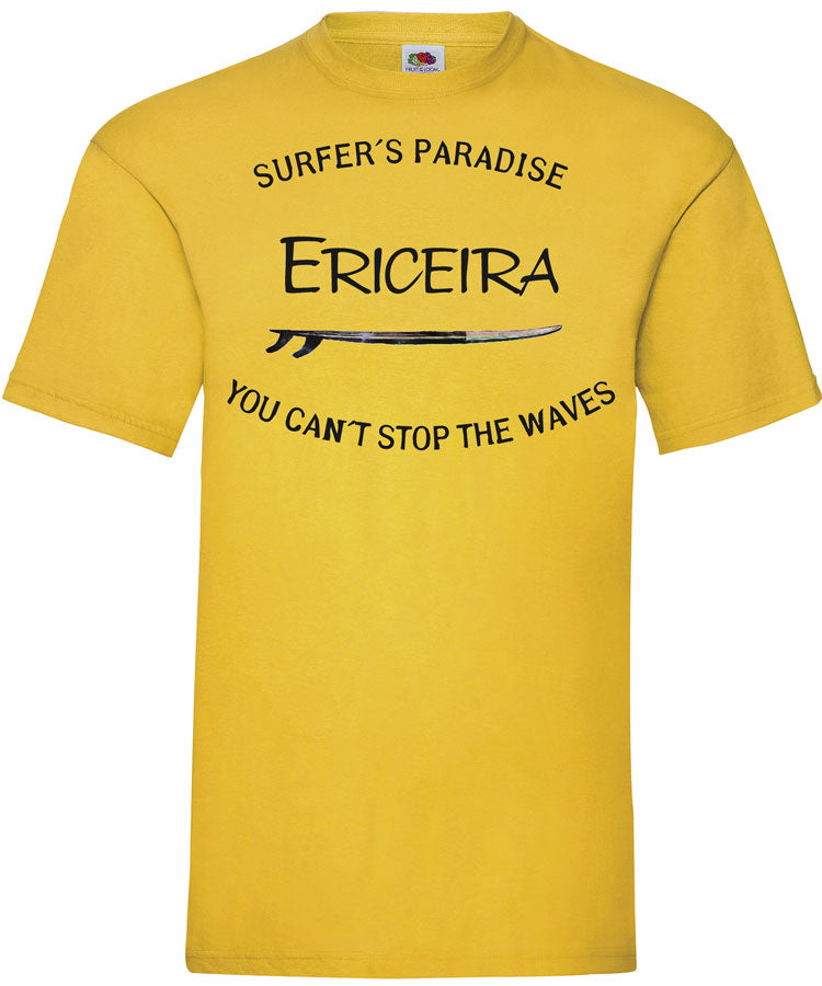 T-shirt You Can't Stop the Waves Ericeira