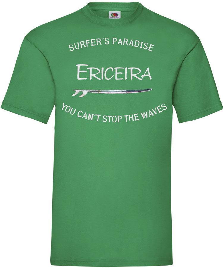 T-shirt You Can't Stop the Waves Ericeira