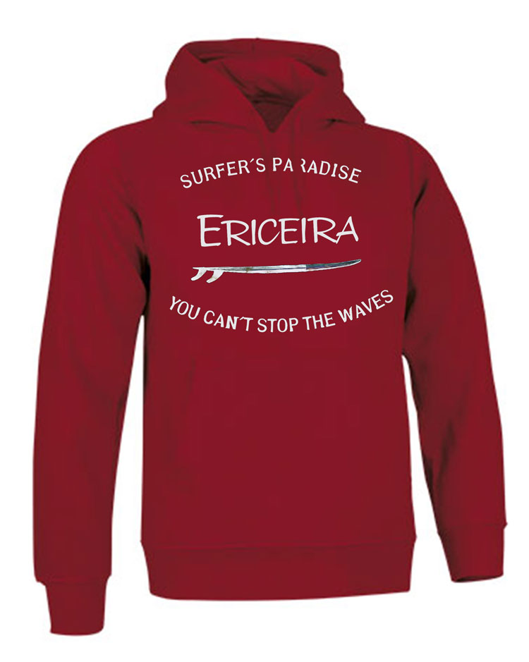 Sweatshirt You Can't Stop the Waves Ericeira